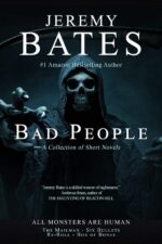 Bad People: Four Critically Acclaimed, Gripping Novellas Exploring Survival, Obsession, and the Dark Side of Human Nature