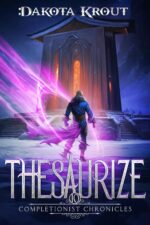 Thesaurize: an Epic Fantasy Litrpg Adventure Completionist Chronicles Book