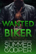 Wanted by the Biker: a Bad Boy Biker Romance