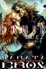 A Druid Duet Books 1 and 2: 💎collector’s Edition • 🏆#1 Global Dark Fantasy Horror & Vampire Romance Bestselling Seller—ultra-dark Fantasy • Savage ... • Rare-blood Druid Mates Druid