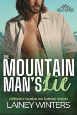 The Mountain Man's Lie: a Billionaire Mountain Man Romance Ridge Mountain Men Book