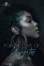 For the Love of Wynter : Book One