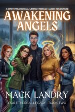 Awakening Angels: a Spicy Paranormal Urban Fantasy Harem Adventure Ethereal Legacy Book