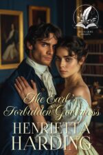 The Earl's Forbidden Governess: a Historical Regency Romance Novel and Intrigue in High