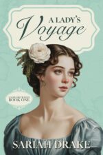 A Lady's Voyage: a Clean Regency Romance Betrayed Book
