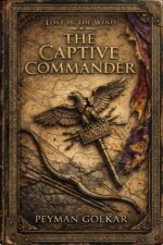 The Captive Commander: Lost in the Wind — Book One of an Epic Ancient Rome Saga