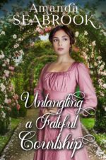 Untangling a Fateful Courtship: a Historical Regency Romance Book Hearts and Hidden
