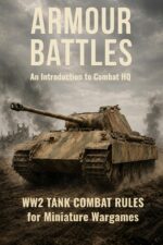 Armour Battles: Ww2 Tank Combat Rules for Miniature Wargames Hq World War Two Wargame Rules Book