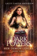 Dark Powers: a Paranormal Reverse Harem Romance Demon Lovers Book