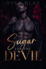 Sugar for the Devil: a Bad Boy Redemption Romance for The