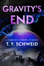 Gravity's End: a Hard Sci-fi Novel in Space
