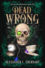 Dead Wrong: an Mm Urban Fantasy Romance #1 of the Second Awakening