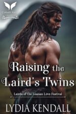 Raising the Laird’s Twins: a Medieval Historical Romance of the Leanan Love Festival Book