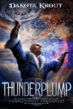 Thunderplump: an Epic Fantasy Litrpg Adventure Completionist Chronicles Book