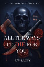 All the Ways I'd Die for You Devotion Trilogy Book