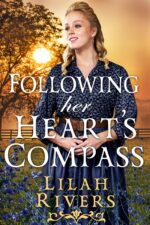 Following Her Heart's Compass: an Inspirational Historical Romance Book and Valor on The