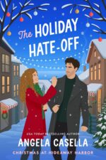 The Holiday Hate-off: a Spicy, Small-town, Christmas Romcom