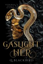 Gaslight Her: Stonewall Society Dark Him Book