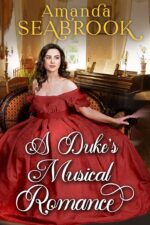 A Duke's Musical Romance: a Historical Regency Romance Book Hearts