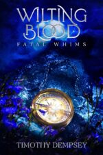 Wilting Blood: Fatal Whims Blood Series Book