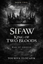 Sifaw: King of Two Bloods: the War of Ghouls