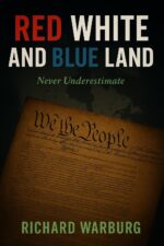 Red White and Blue Land: Never Underestimate
