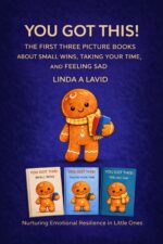 You Got This!: the First Three Picture Books: About Small Wins, Taking Your Time, and Feeling Sad
