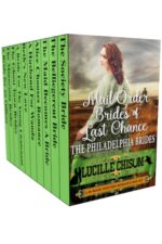 The Mail Order Brides of Last Chance: the Philadelphia Brides 20-book Western Romance Box
