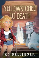 Yellowstoned to Death Cozy Paranormal Mystery Cotton Rose Book 1