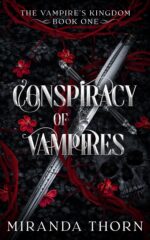 Conspiracy of Vampires: a Forced Proximity Paranormal Romance Vampire's Kingdom Book