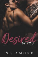 Desired by You: an Age Gap, Forbidden Friends to Lovers, Ex Military, Billionaire Romance With Protective Hero. & Forever Book