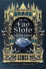 How the Fae Stole Midwinter: a Romantic Fantasy Holiday Novella
