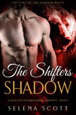 The Shifter's Shadow: a Bear Shifter Paranormal Romance of the Seventh Moon Book