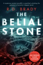 The Belial Stone: an Ancient Mystery Thriller With Earth-shattering Consequences Belial Series Book
