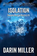 Isolation: Dwayne Morrow Mystery #5 Morrow