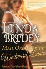 Mail Order Bride - Westward Dance: Historical Cowboy Romance Mail Order Brides Book