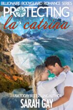 Protecting La Catrina: Billionaire Bodyguard Romance Series