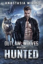 Hunted: a Second-chance Wolf Shifter Romance Wolves Book