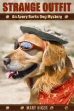 Strange Outfit: an Avery Barks Dog Mystery Barks Cozy Dog Mysteries Book
