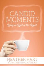 Candid Moments: Living in Light of the Gospel