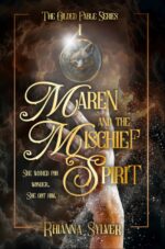 Maren and the Mischief Spirit Gilded Fable Series Book