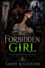 The Forbidden Girl : a Gothic Romantasy High Heat Novel