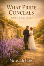 What Pride Conceals: a Pride and Prejudice Variation