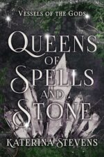 Queens of Spells and Stone of the Gods Book