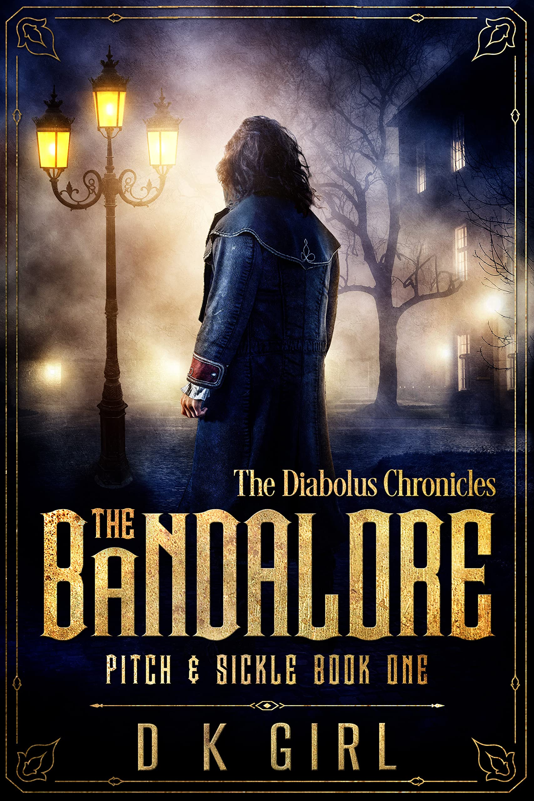 The Bandalore - Pitch & Sickle Book One: the Diabolus Chronicles - Historical Fantasy Series