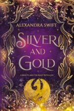 Silver and Gold: a Beauty and the Beast Retelling After Midnight Book
