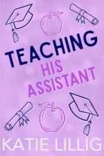 Teaching His Assistant: a Curvy Girl Professor/student Instalove Romance Brothers Book
