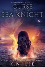 Curse of the Sea Knight: a Dragon Born Prequel Born