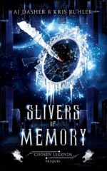 Slivers of Memory: a Ya Fantasy Prequel to Chosen Legends