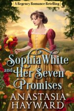 Sophia White and Her Seven Promises Ever After Book